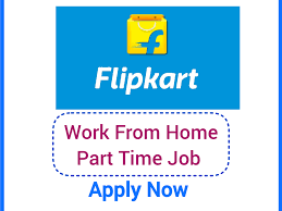 Flipkart Work From Home vacancy